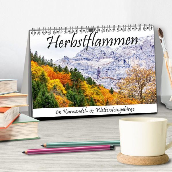 Produktbild: Herbstflammen im Karwendel- und Wettersteingebirge (Tischkalender 2026 DIN A5 quer), CALVENDO Monatskalender