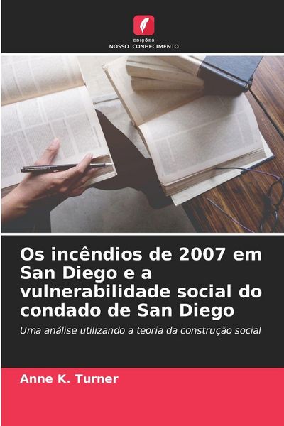 Produktbild: Os inc&ecirc;ndios de 2007 em San Diego e a vulnerabilidade social do condado de San Diego