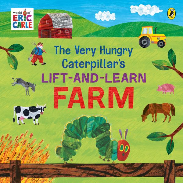 The Very Hungry Caterpillar's Lift and Learn: Farm, Gebundene Ausgabe von Eric Carle, Penguin Books Ltd, 978-0-241-64892-6