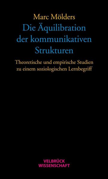 Produktbild: Die &Auml;quilibration der kommunikativen Strukturen