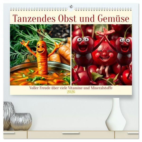 Tanzendes Obst und Gemüse (hochwertiger Premium Wandkalender 2026 DIN A2 quer), Kunstdruck in Hochglanz