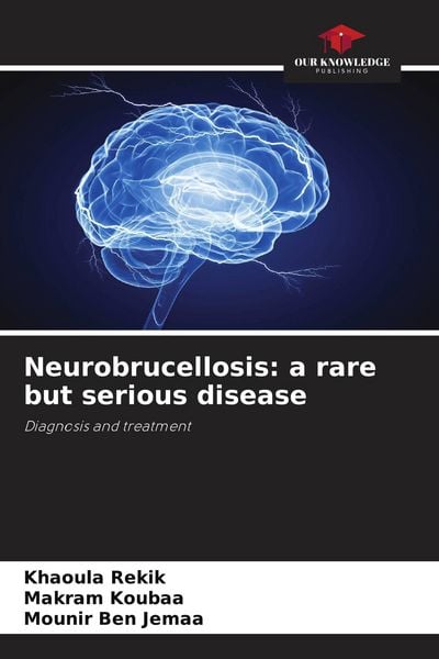 Produktbild: Neurobrucellosis: a rare but serious disease