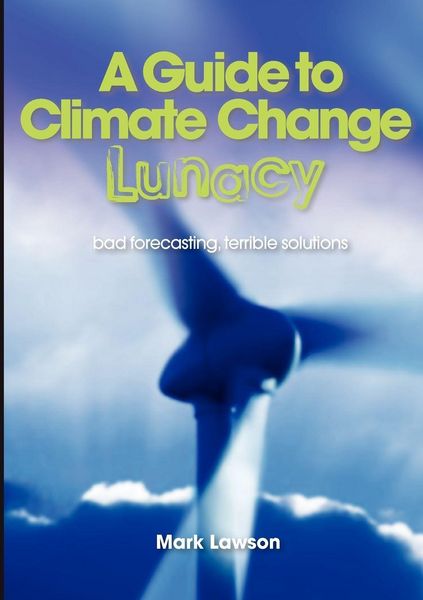 Produktbild: A Guide to Climate Change Lunacy