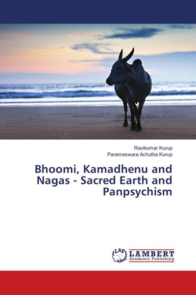 Produktbild: Bhoomi, Kamadhenu and Nagas - Sacred Earth and Panpsychism