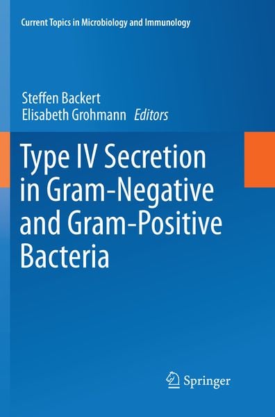Produktbild: Type IV Secretion in Gram-Negative and Gram-Positive Bacteria