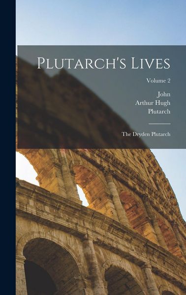 Produktbild: Plutarch's Lives: The Dryden Plutarch; Volume 2