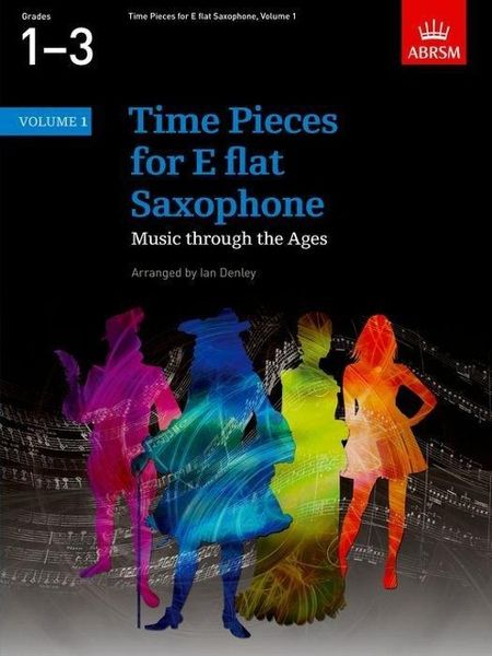 Produktbild: Denley, I: Time Pieces for E flat Saxophone, Volume 1