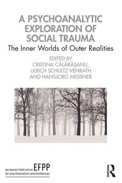 Produktbild: A Psychoanalytic Exploration of Social Trauma