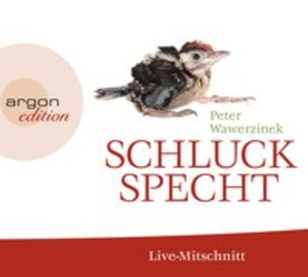 Schluckspecht - Peter Wawerzinek, CD, 9783839813188