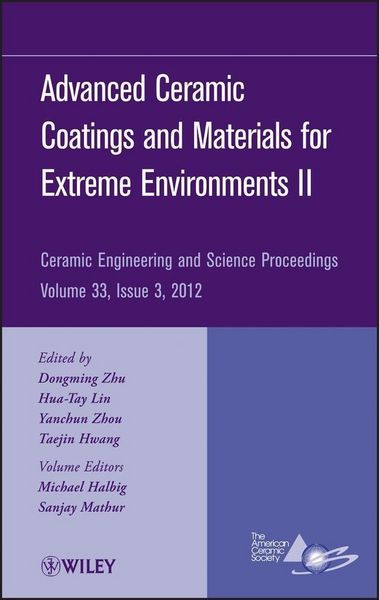 Produktbild: Advanced Ceramic Coatings and Materials for Extreme Environments II, Volume 33, Issue 3