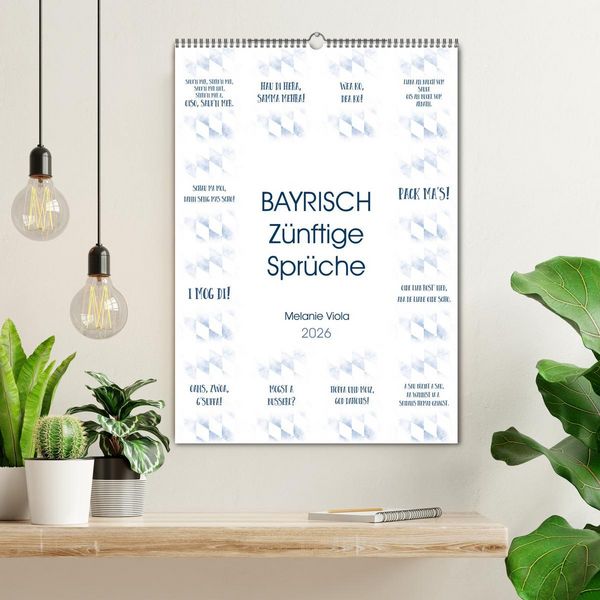Produktbild: BAYRISCH Z&uuml;nftige Spr&uuml;che (Wandkalender 2026 DIN A2 hoch), CALVENDO Monatskalender