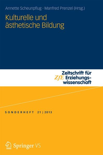 Kulturelle und ästhetische Bildung, Taschenbuch von , Springer Fachmedien Wiesbaden GmbH, 9783658034276