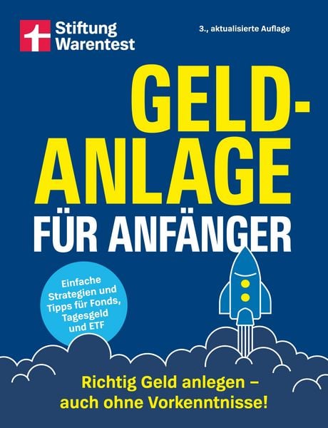 Produktbild: Geldanlage f&uuml;r Anf&auml;nger - Ihr Leitfaden f&uuml;r sichere und rentable Investments