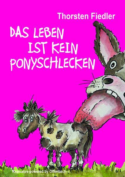 Produktbild: Das Leben ist kein Ponyschlecken