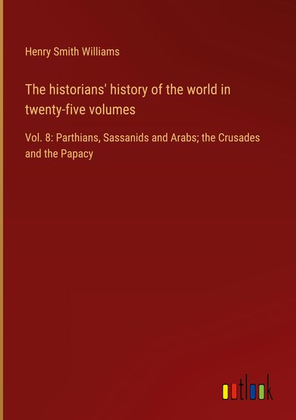 Produktbild: The historians' history of the world in twenty-five volumes