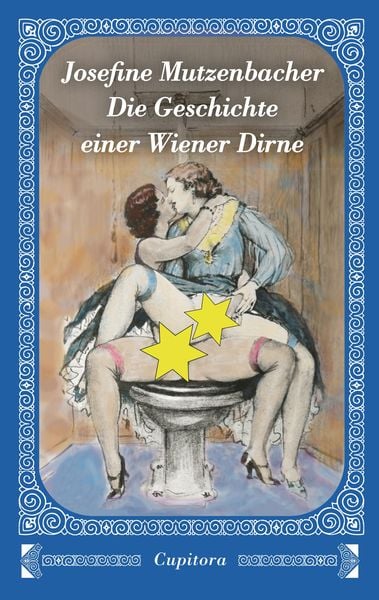 Produktbild: Josefine Mutzenbacher - Die Geschichte einer Wiener Dirne