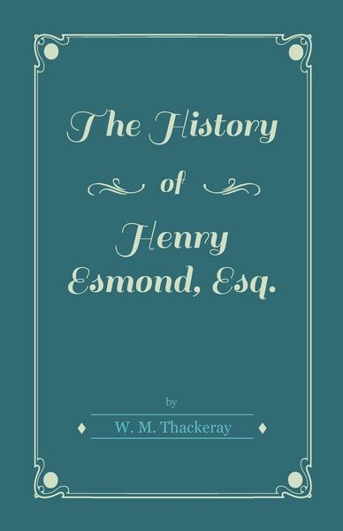 Produktbild: The History of Henry Esmond, Esq.