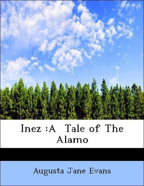 Produktbild: Evans, A: Inez :A  Tale of The Alamo