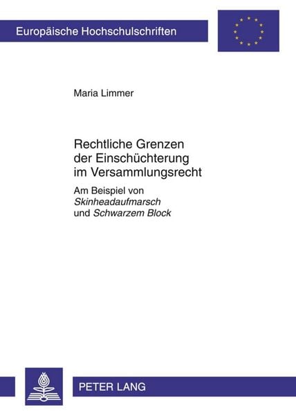 Produktbild: Rechtliche Grenzen der Einsch&uuml;chterung im Versammlungsrecht