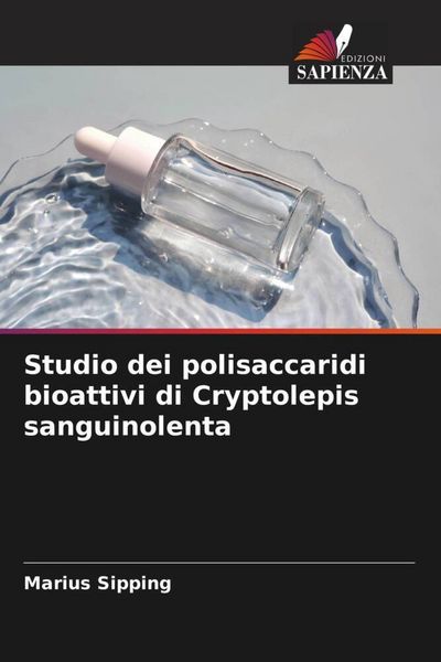 Produktbild: Studio dei polisaccaridi bioattivi di Cryptolepis sanguinolenta
