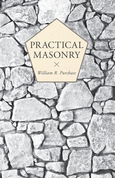 Produktbild: Practical Masonry;A Guide to the Art of Stone Cutting