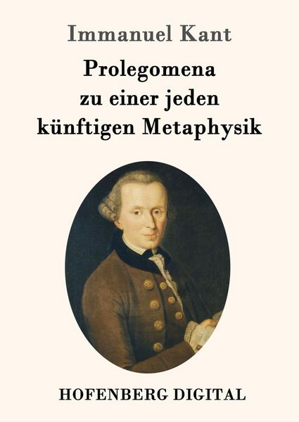Produktbild: Prolegomena zu einer jeden k&uuml;nftigen Metaphysik
