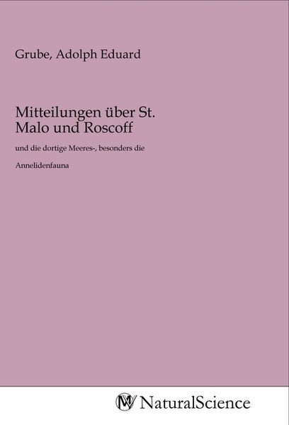 Mitteilungen über St. Malo und Roscoff, Taschenbuch von , MV-NaturalScience, 9783968780764