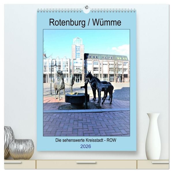 Produktbild: Rotenburg / W&uuml;mme - 2026 (hochwertiger Premium Wandkalender 2026 DIN A2 hoch), Kunstdruck in Hochglanz