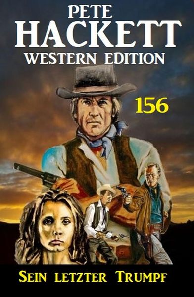 Produktbild: Sein letzter Trumpf: Pete Hackett Western Edition 156