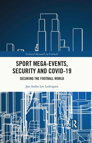 Produktbild: Sport Mega-Events, Security and COVID-19