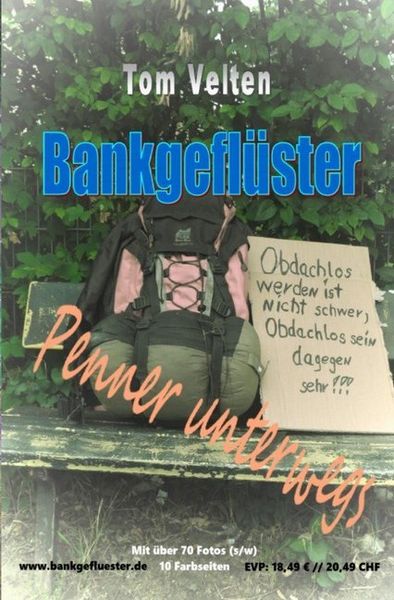 Bankgeflüster - Penner unterwegs, Taschenbuch von Tom Velten, Epubli, 9783750272019
