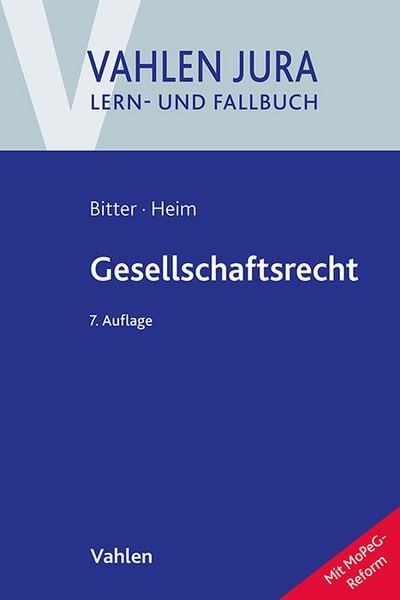 Gesellschaftsrecht, Taschenbuch von Georg Bitter,Sebastian Heim, Vahlen, Franz, 978-3-8006-7396-4