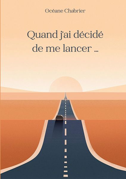 Produktbild: Quand j'ai d&eacute;cid&eacute; de me lancer ...