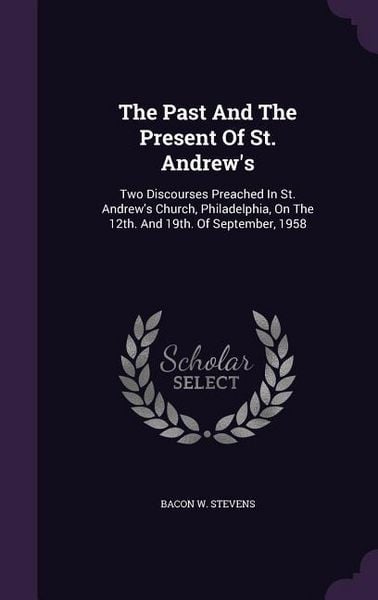Produktbild: The Past And The Present Of St. Andrew's
