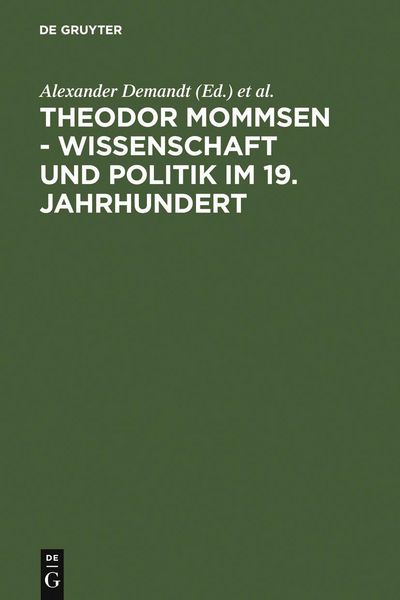 Produktbild: Theodor Mommsen - Wissenschaft und Politik im 19. Jahrhundert