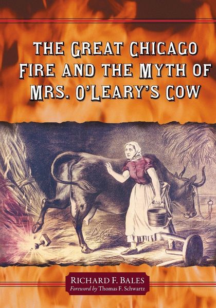 Produktbild: The Great Chicago Fire and the Myth of Mrs. O'Leary's Cow