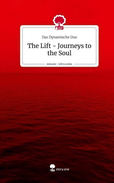 Produktbild: The Lift - Journeys to the Soul. Life is a Story - story.one