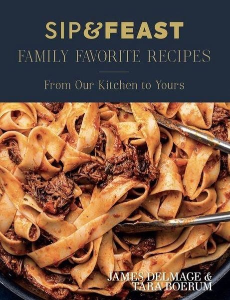 Produktbild: Sip & Feast: Family Favorite Recipes