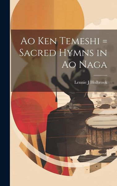 Produktbild: Ao ken temeshi = Sacred hymns in Ao Naga