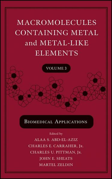 Produktbild: Macromolecules Containing Metal and Metal-Like Elements, Volume 3