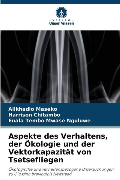 Produktbild: Aspekte des Verhaltens, der &Ouml;kologie und der Vektorkapazit&auml;t von Tsetsefliegen