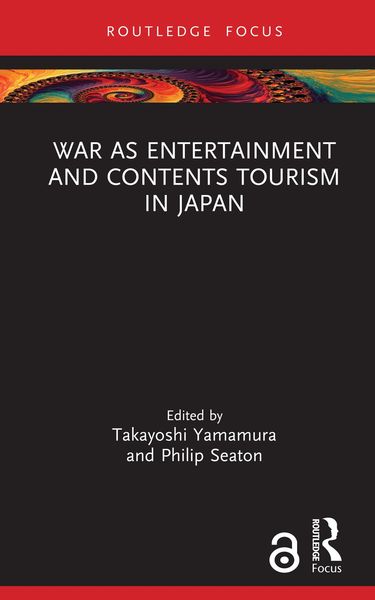 Produktbild: War as Entertainment and Contents Tourism in Japan