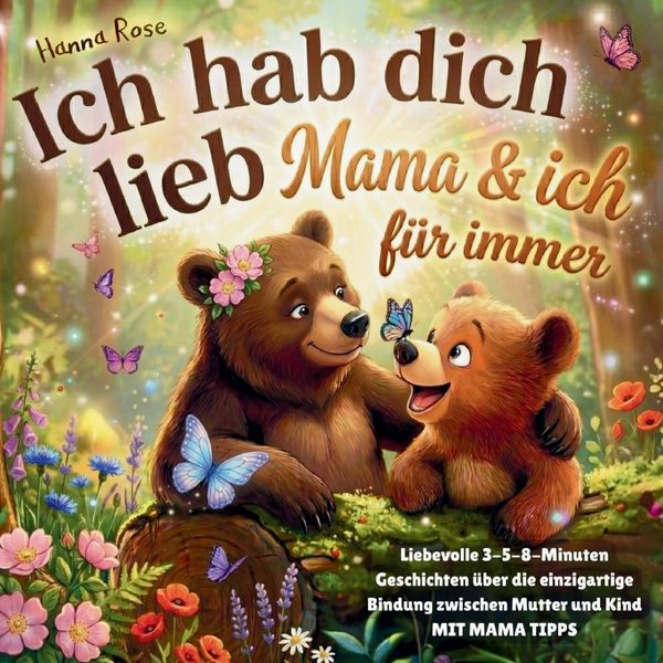 Ich hab dich lieb, Taschenbuch von Hanna Rose, Bookmundo, 9789403886510