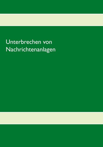 Produktbild: Unterbrechen von Nachrichtenanlagen