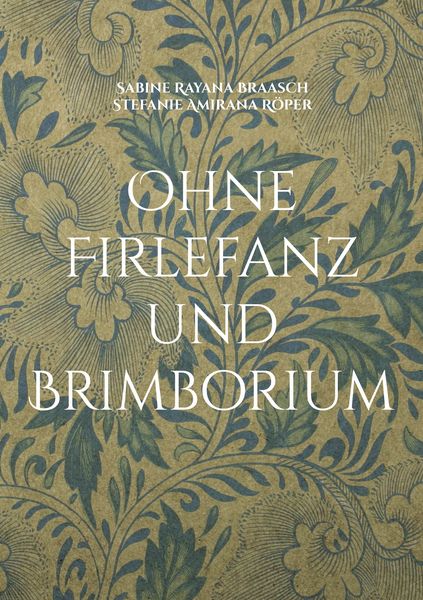 Produktbild: Ohne Firlefanz und Brimborium