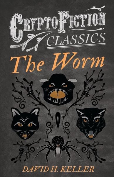Produktbild: The Worm (Cryptofiction Classics - Weird Tales of Strange Creatures)