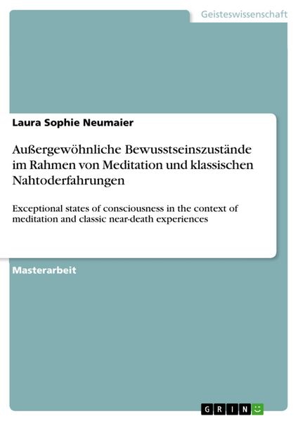 Produktbild: Au&szlig;ergew&ouml;hnliche Bewusstseinszust&auml;nde im Rahmen von Meditation und klassischen Nahtoderfahrungen