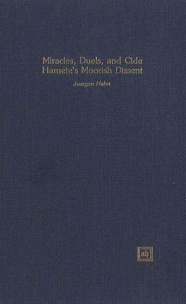 Produktbild: Miracles, Duels, and Cide Hamete's Moorish Dissent
