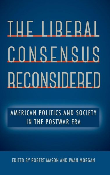 Produktbild: The Liberal Consensus Reconsidered
