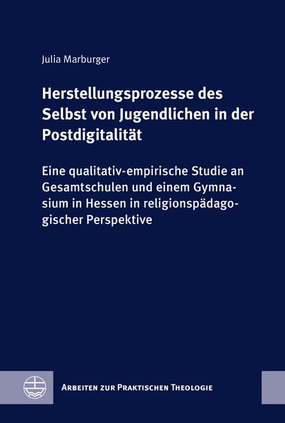 Produktbild: Herstellungsprozesse des Selbst von Jugendlichen in der Postdigitalit&auml;t